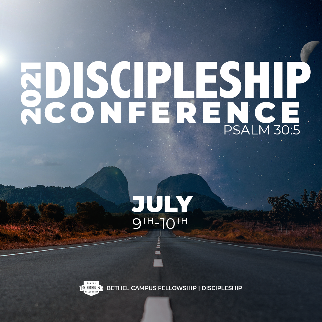 2021 Discipleship Conference Bethel Campus Fellowship